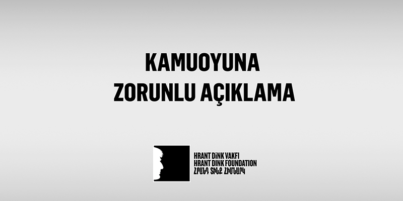 Hrant Dink Vakfı Mütevelli Heyeti'nden açıklama